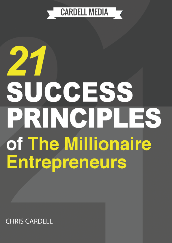 21 Success Principles of the Entrepreneur Millionaires